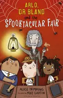 Arlo, doktor Bland a strašidelný jarmok - Arlo, Dr Bland and the Spooktacular Fair