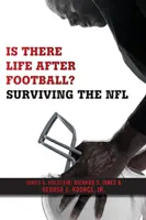 Existuje život po futbale? Prežiť v NFL - Is There Life After Football?: Surviving the NFL