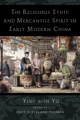 Náboženská etika a obchodný duch v ranom novoveku v Číne - The Religious Ethic and Mercantile Spirit in Early Modern China