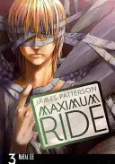 Maximálna jazda: Manga 3. diel - Maximum Ride: Manga Volume 3