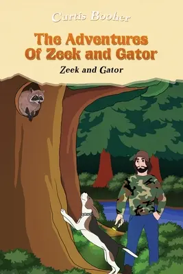 Dobrodružstvá Zeeka a Gatora: Zeek and Gator: dobrodružstvá Zeeka a Gatora - The Adventures of Zeek and Gator: Zeek and Gator