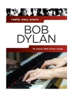 Bob Dylan - Naozaj ľahké klavír - Bob Dylan - Really Easy Piano