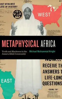 Metafyzická Afrika: Pravda a čiernosť v spoločenstve Ansaru Allah - Metaphysical Africa: Truth and Blackness in the Ansaru Allah Community