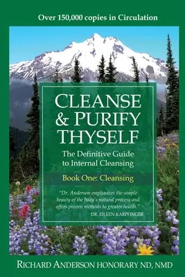 Očisti sa a očisti sa: Očisti sa a vyčisti sa: Definitívny sprievodca vnútornou očistou - Cleanse & Purify Thyself: The Definitive Guide to Internal Cleansing