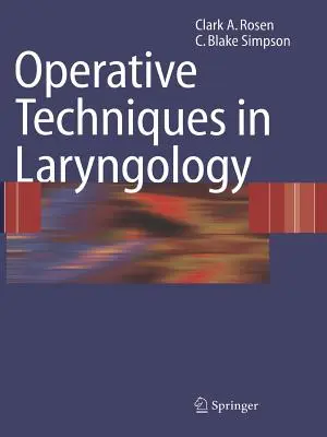 Operačné techniky v laryngológii - Operative Techniques in Laryngology