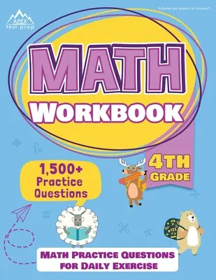 Pracovný zošit matematiky pre 4. ročník: Cvičebnica matematiky pre 4. ročník: 1500+ praktických otázok na každodenné precvičovanie [Matematické zošity pre 4. ročník] - 4th Grade Math Workbook: 1500+ Practice Questions for Daily Exercise [Math Workbooks Grade 4]
