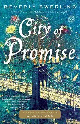 Mesto prísľubov: román z pozláteného veku New Yorku - City of Promise: A Novel of New York's Gilded Age