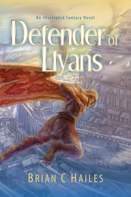 Obranca Llyanov: Ilustrovaný fantasy román - Defender of Llyans: An Illustrated Fantasy Novel