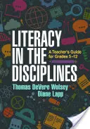 Gramotnosť v disciplínach: Príručka pre učiteľa pre ročníky 5-12 - Literacy in the Disciplines: A Teacher's Guide for Grades 5-12