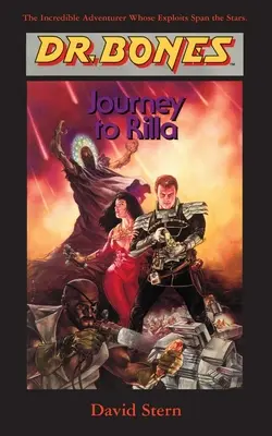 Dr. Bones, Cesta k Rille: Klamstvo na cudzej planéte! - Dr. Bones, Journey to Rilla: Deception on an Alien Planet!