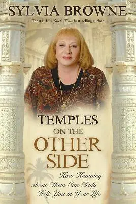 Chrámy na druhej strane: Ako vám múdrosť spoza závoja môže pomôcť práve teraz - Temples on the Other Side: How Wisdom from Beyond the Veil Can Help You Right Now