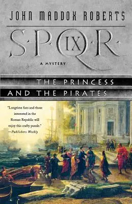 Spqr IX: Princezná a piráti: Záhada - Spqr IX: The Princess and the Pirates: A Mystery