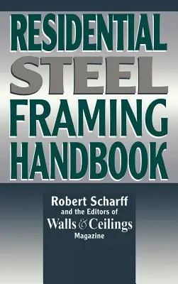 Príručka oceľových rámov na obytné budovy - Residential Steel Framing Handbook