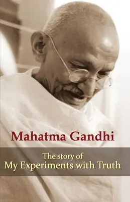 Moje experimenty s pravdou - My Experiments With Truth