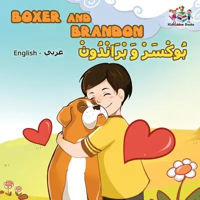 Boxer a Brandon (anglicko-arabská kniha pre deti): Arabská detská kniha - Boxer and Brandon (English Arabic children's book): Arabic Kids Book