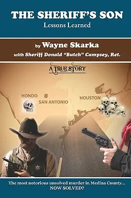 Šerifov syn: Poučenie z praxe - The Sheriff's Son: Lessons Learned