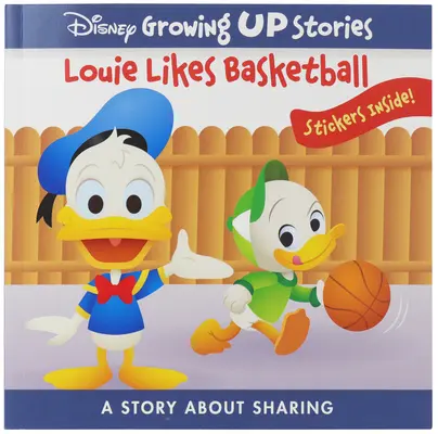 Disneyho príbehy pre dospievajúcich: Louie má rád basketbal: Príbeh o zdieľaní - Disney Growing Up Stories: Louie Likes Basketball: A Story about Sharing