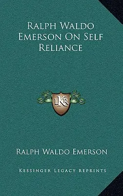 Ralph Waldo Emerson o sebestačnosti - Ralph Waldo Emerson on Self Reliance