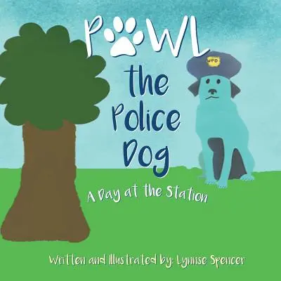 Policajný pes Pawl: Deň na stanici - Pawl the Police Dog: A Day at the Station