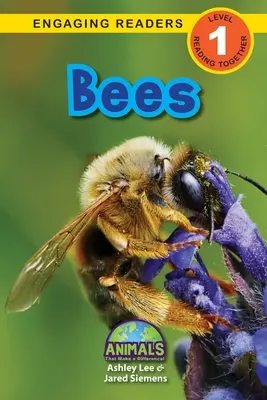 Včely: Zvířatá, ktoré robia rozdiely! (Engaging Readers, Level 1) - Bees: Animals That Make a Difference! (Engaging Readers, Level 1)