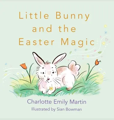 Malý zajačik a veľkonočné kúzlo - Little Bunny and the Easter Magic