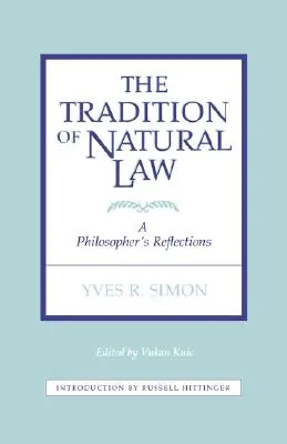 Tradícia prirodzeného práva: Úvahy filozofa - Tradition of Natural Law: A Philosopher's Reflections