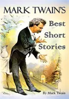 Najlepšie poviedky Marka Twaina - Mark Twain's Best Short Stories