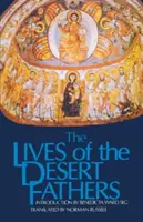 Životy púštnych otcov: Historia Monachorum in Aegypto - Lives of the Desert Fathers: The Historia Monachorum in Aegypto