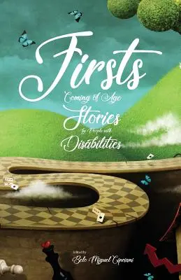 Prvýkrát: Príbehy ľudí so zdravotným postihnutím o dospievaní - Firsts: Coming of Age Stories by People with Disabilities