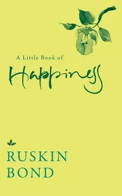 Malá kniha šťastia - A Little Book of Happiness