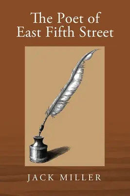 Básnik z Východnej piatej ulice - The Poet of East Fifth Street