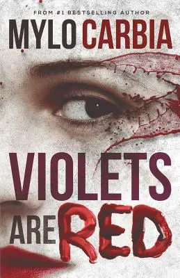 Fialky sú červené: Violet: Temný triler - Violets Are Red: A Dark Thriller