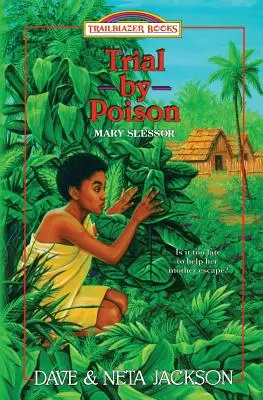 Skúška jedom: Predstavujeme Mary Slessor - Trial by Poison: Introducing Mary Slessor