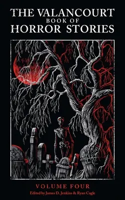 Valancourtova kniha hororových príbehov, zväzok 4 - The Valancourt Book of Horror Stories, volume 4