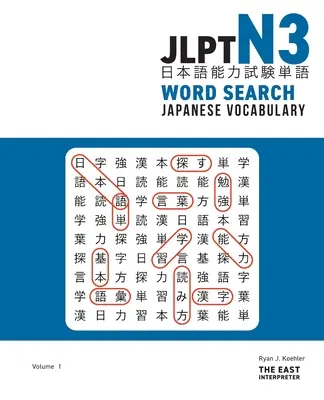 JLPT N3 Vyhľadávanie slovíčok z japončiny: Hádanky na čítanie kandži na zvládnutie testu znalosti japonského jazyka - JLPT N3 Japanese Vocabulary Word Search: Kanji Reading Puzzles to Master the Japanese-Language Proficiency Test