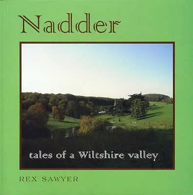 Nádej: Príbehy z údolia Wiltshire - Nadder: Tales of a Wiltshire Valley