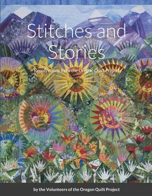 Stehy a príbehy: Spomienky na projekt Oregon Quilt - Stitches and Stories: Recollections from the Oregon Quilt Project