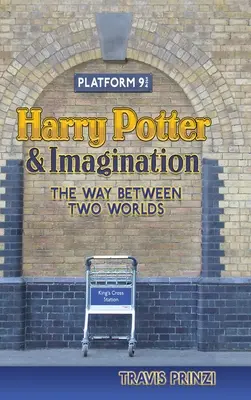 Harry Potter a predstavivosť: Cesta medzi dvoma svetmi - Harry Potter & Imagination: The Way Between Two Worlds