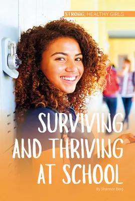 Prežiť a prosperovať v škole - Surviving and Thriving at School
