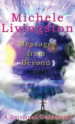 Posolstvá zo záhrobia: Vydanie: 2. vydanie: Duchovný sprievodca - Messages from Beyond: A Spiritual Guidebook
