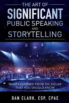 Umenie významného verejného prejavu a rozprávania príbehov - The Art Of Significant Public Speaking And Storytelling