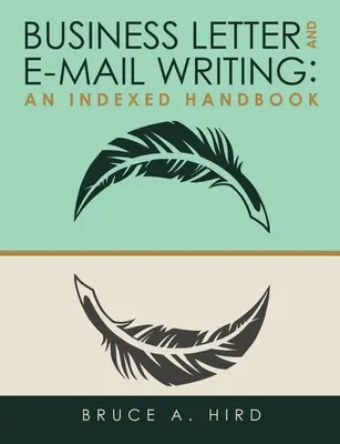 Písanie obchodných listov a e-mailov: Indexovaná príručka - Business Letter and E-mail Writing: An Indexed Handbook