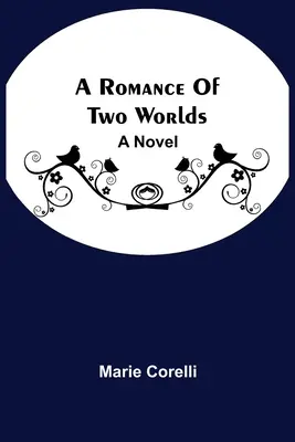 Román dvoch svetov - A Romance Of Two Worlds