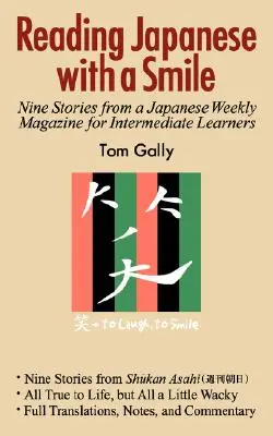 Čítanie v japončine s úsmevom: Deväť príbehov z japonského týždenníka pre stredne pokročilých - Reading Japanese with a Smile: Nine Stories from a Japanese Weekly Magazine for Intermediate Learners
