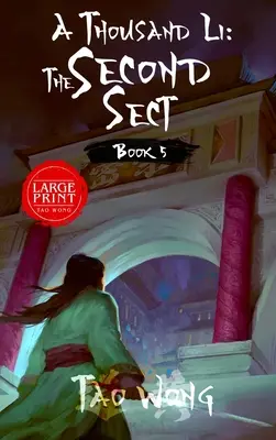 Tisíc Li: Druhý oddiel: Tisíc Li: 5. kniha Tisíc Li - A Thousand Li: The Second Sect: Book 5 of A Thousand Li