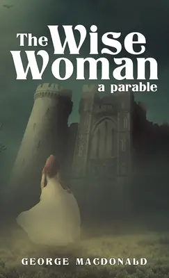 Múdra žena: Podobenstvo - The Wise Woman: A Parable