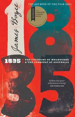 1835: Založenie Melbourne a dobytie Austrálie - 1835: The Founding of Melbourne & the Conquest of Australia