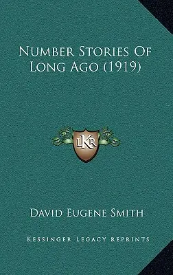 Číselné príbehy z dávnych čias (1919) - Number Stories Of Long Ago (1919)