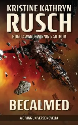 Becalmed (v preklade Zneistený): A Diving Universe Novella - Becalmed: A Diving Universe Novella