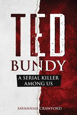 Ted Bundy: Sériový vrah medzi nami - Ted Bundy: A Serial Killer Among Us